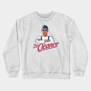 The Cleaner Crewneck Sweatshirt